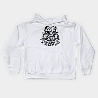 Love God and people. Kids Hoodie